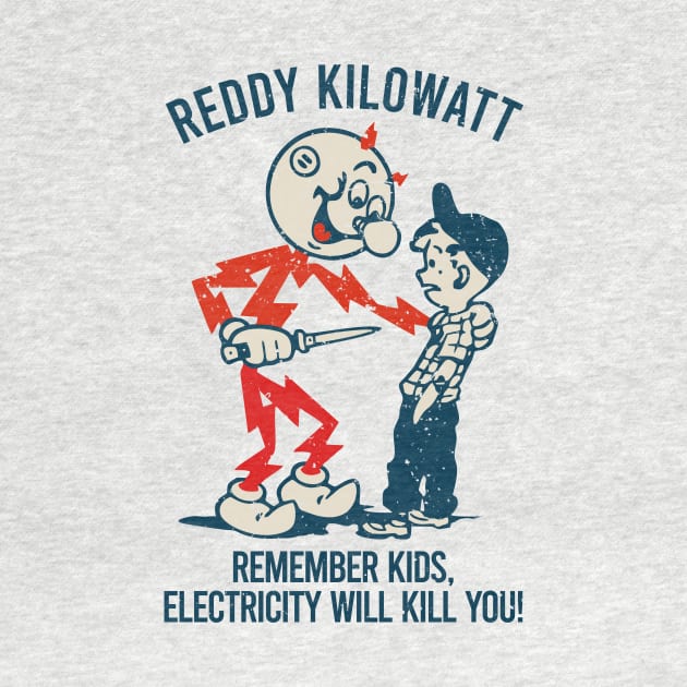 Remember Kids Electricity Will Kill You by Lilian's